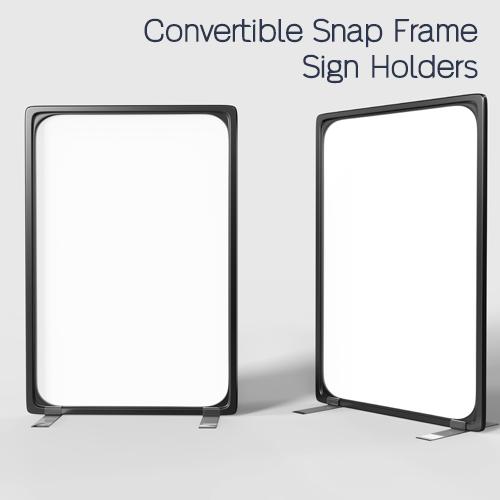Convertible Snap Frame Sign Holders