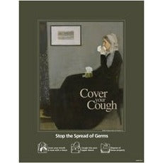 Whistler's Mother Cover Your Cough Posters - Braeside Displays