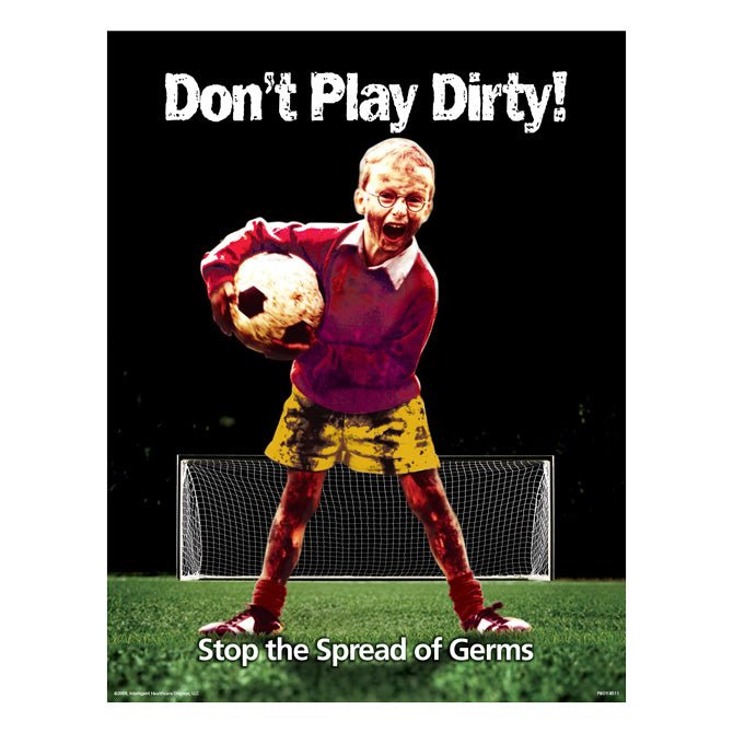 Boy "Dont Play Dirty" Posters - Braeside Displays
